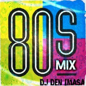 80'S Mix - The 80S Guy
