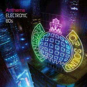 Anthems Electronic 80S Mini Mix | Ministry Of Sound - The 80S Guy