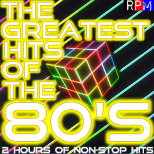 The Greatest Hits Of The 80'S : 16 - The 80S Guy