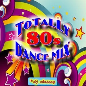 Totally 80S Dance Mix - The 80S Guy