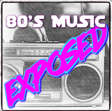 80S Music Exposed! - 80S Albums Reviewed - 80S Music Exposed