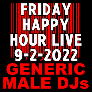 (Mostly) 80S Happy Hour - 9-2-2022 - The 80S Guy