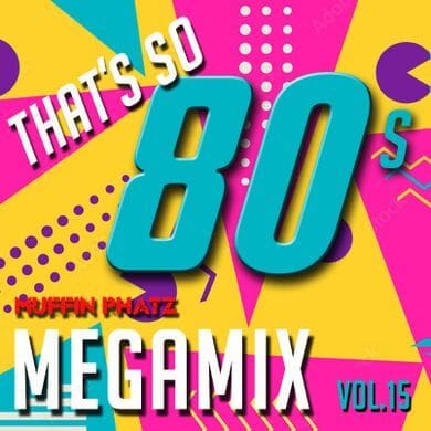 That'S So '80S Megamix Vol. 15 - The 80S Guy