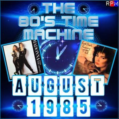 The 80'S Time Machine - August 1985 - The 80S Guy